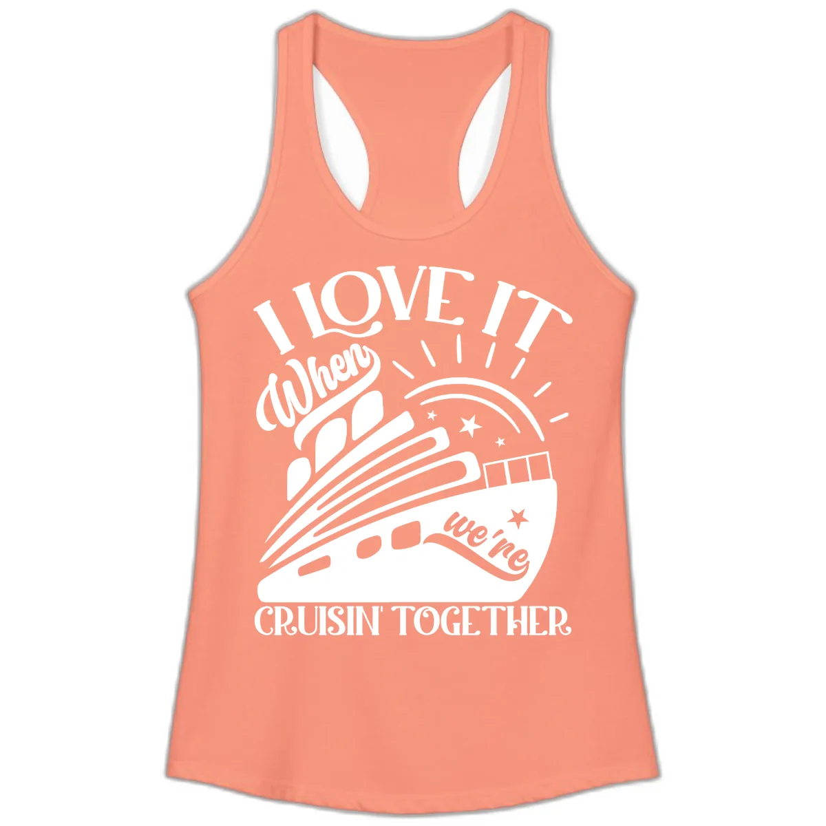 I Love It When We're Cruisin' Together Ladies Tank in Solid Light Orange