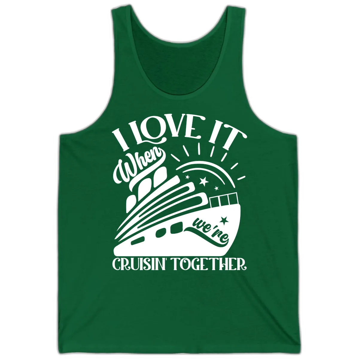 I Love It When We're Cruisin' Together Tank in Kelly