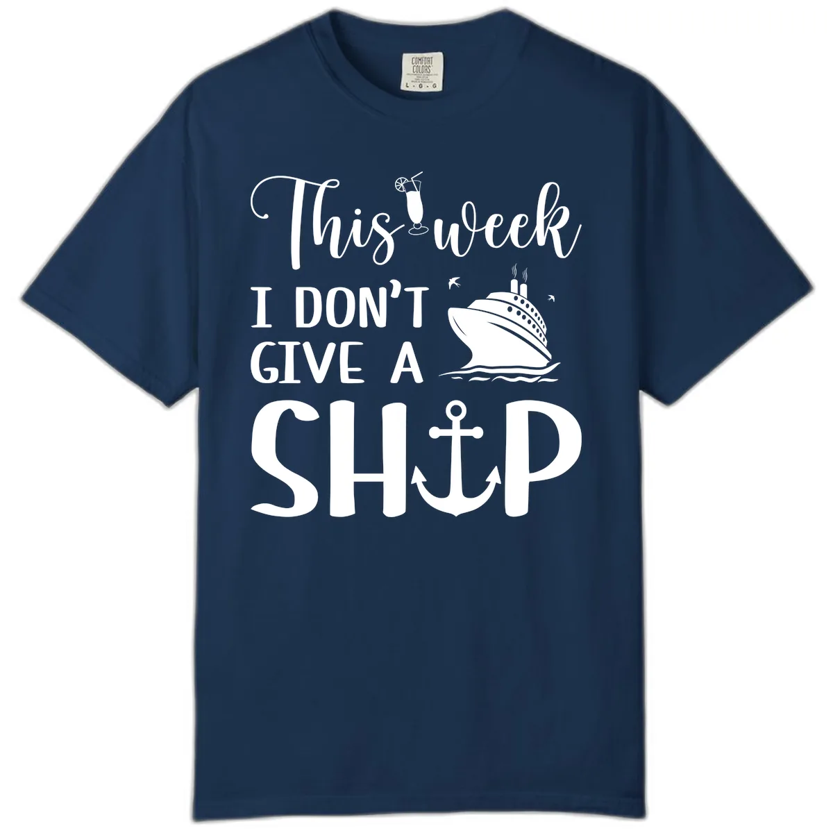 This Week I Don't Give A Ship Comfort Color in Navy