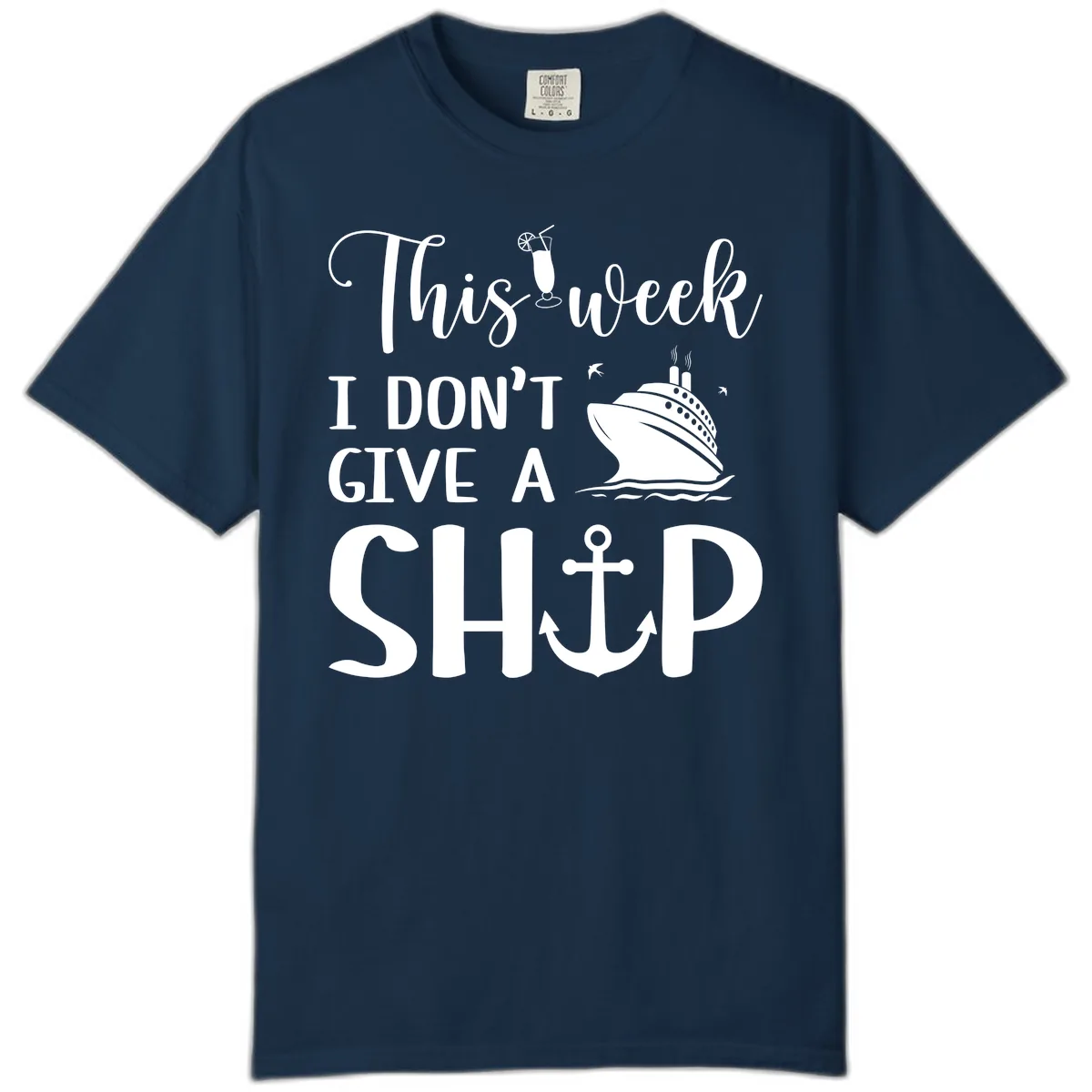 This Week I Don't Give A Ship Comfort Color in True Navy