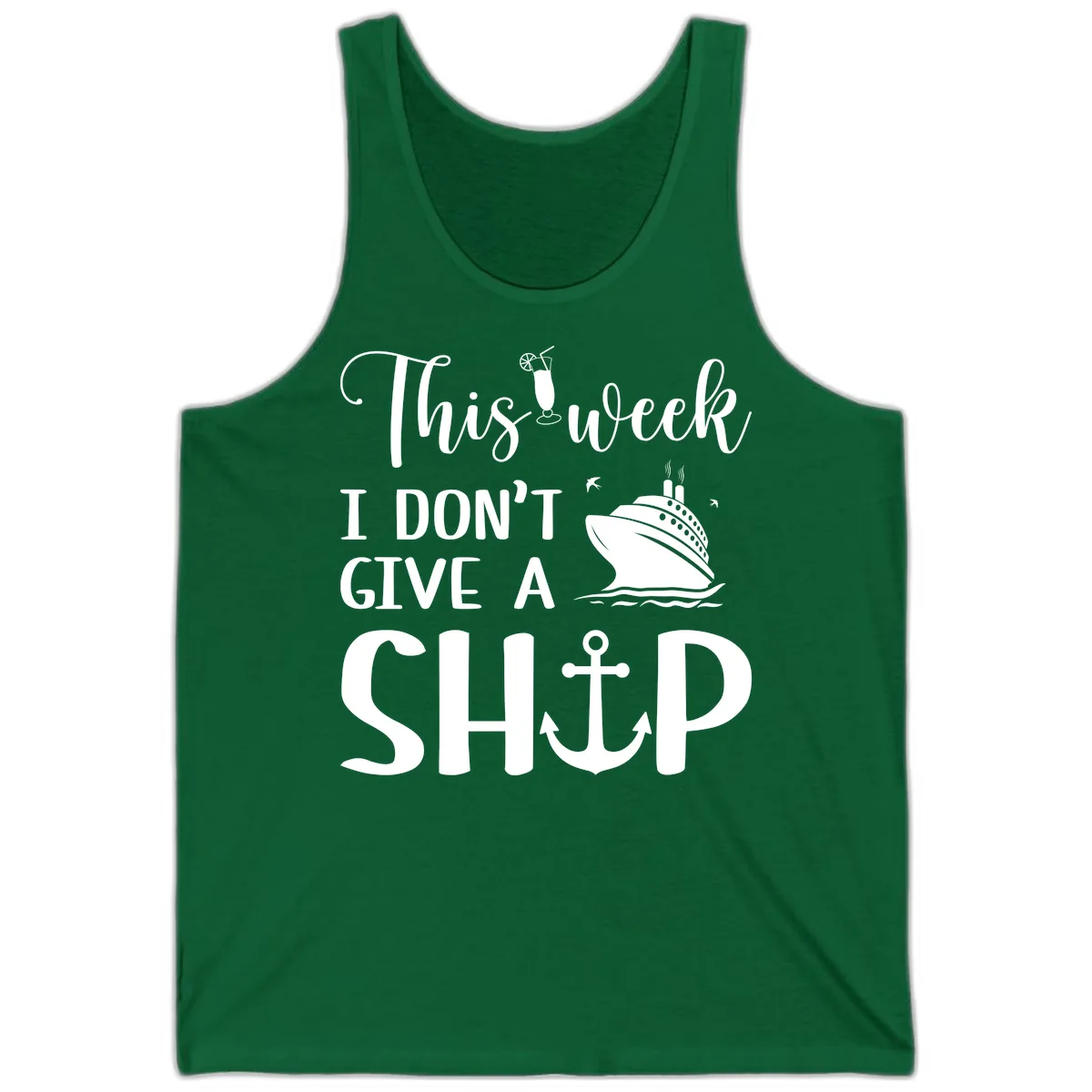 This Week I Don't Give A Ship Tank in Kelly