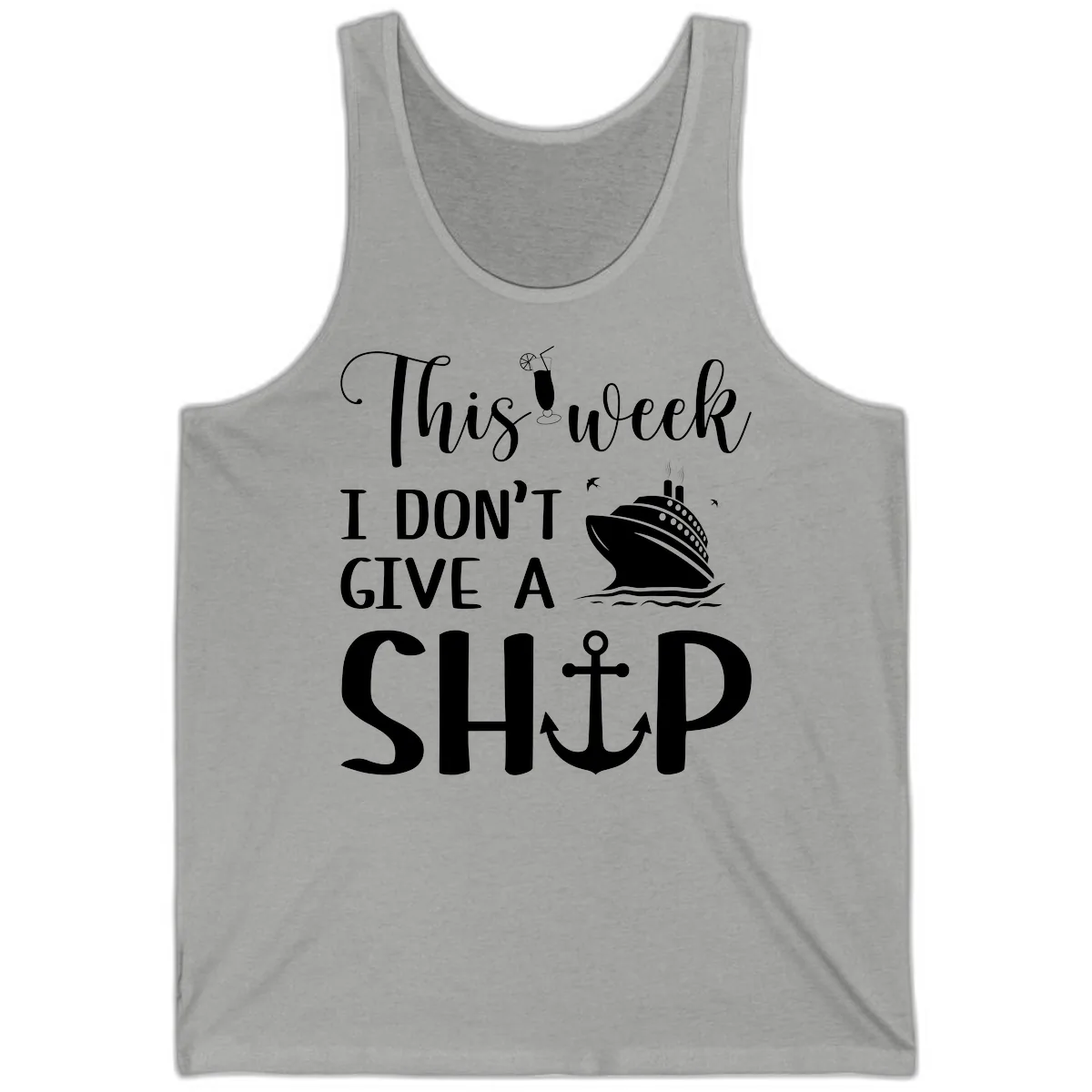 This Week I Don't Give A Ship Tank in Athletic Heather