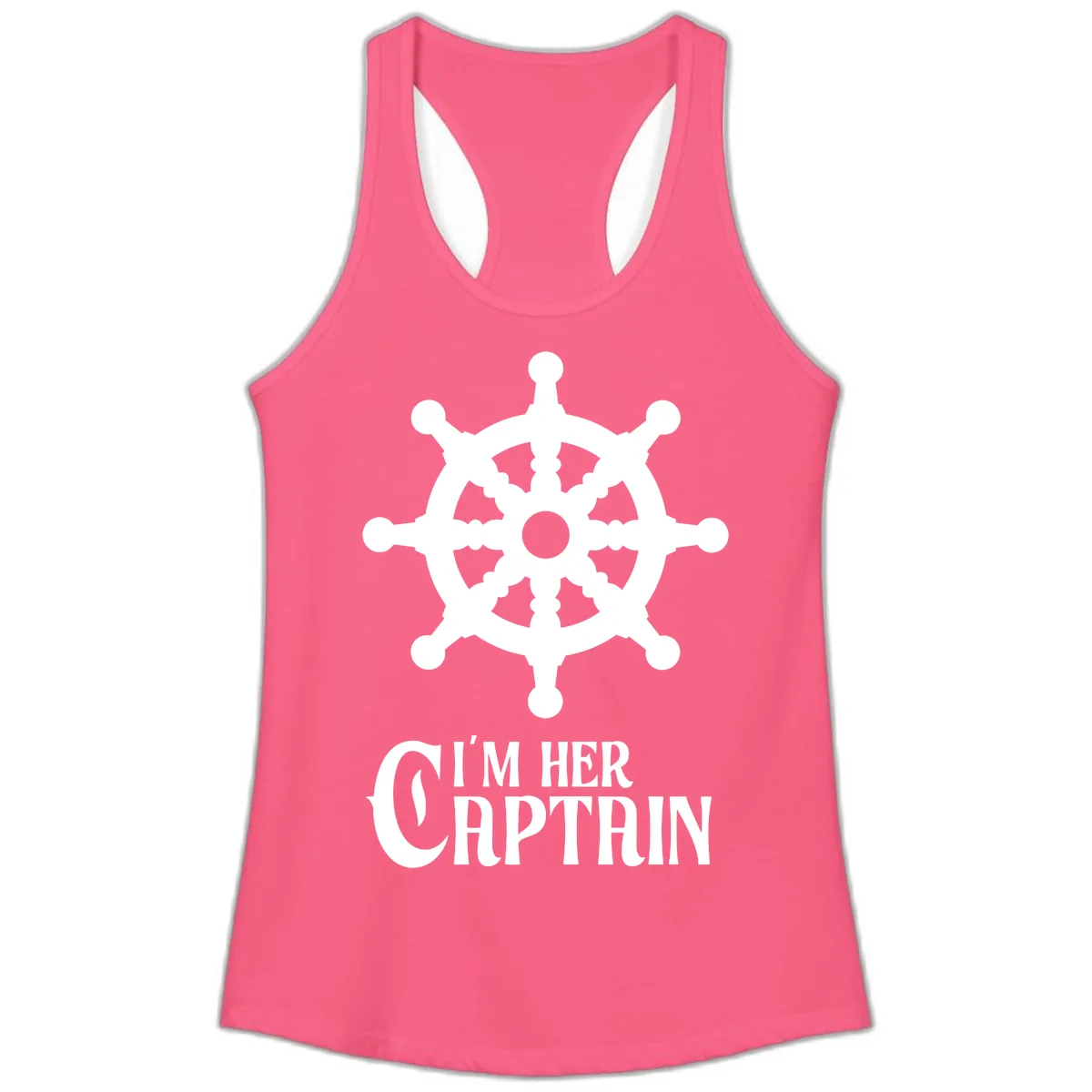 I'm Her Captain Ladies Tank in Solid Hot Pink