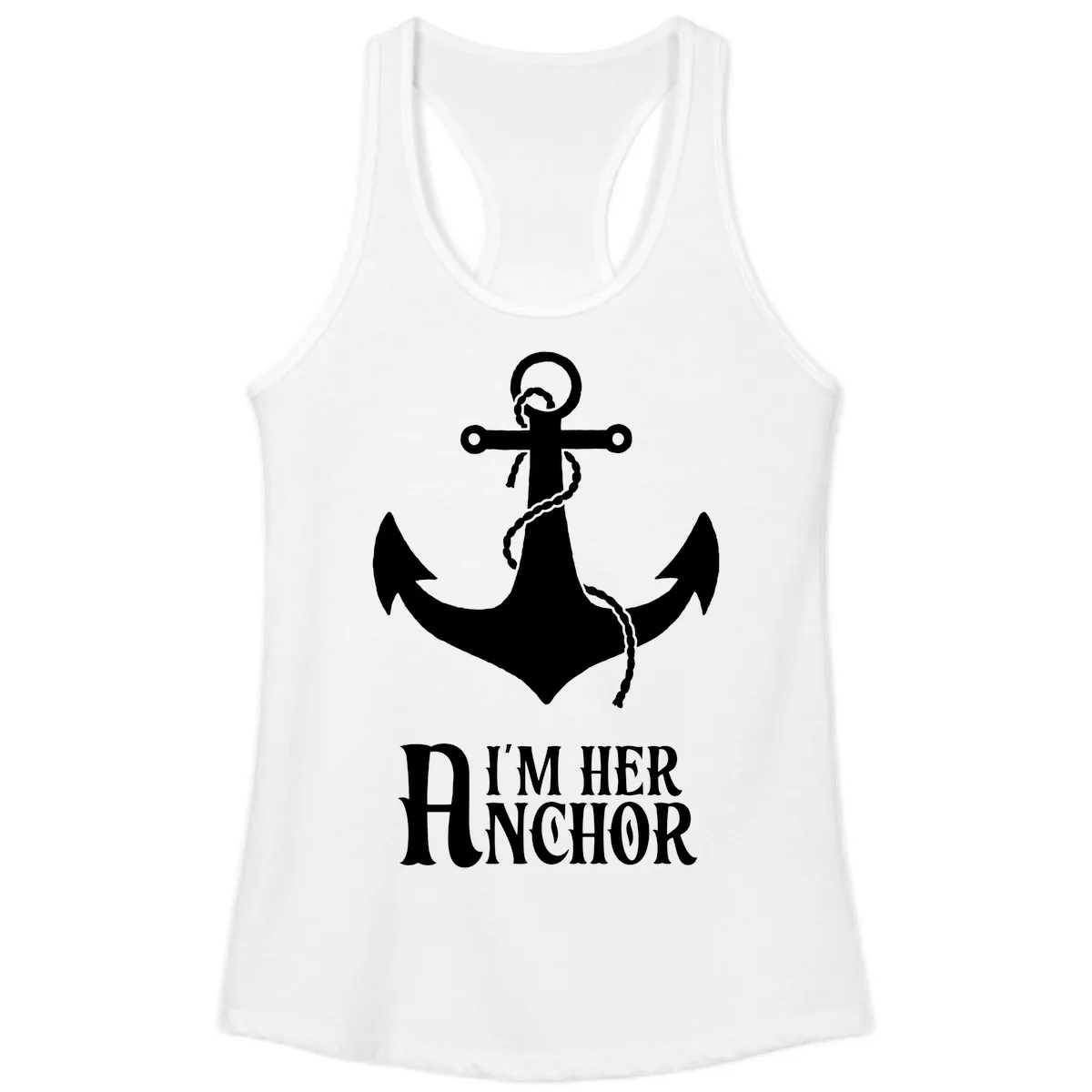 I'm Her Anchor Ladies Tank in White