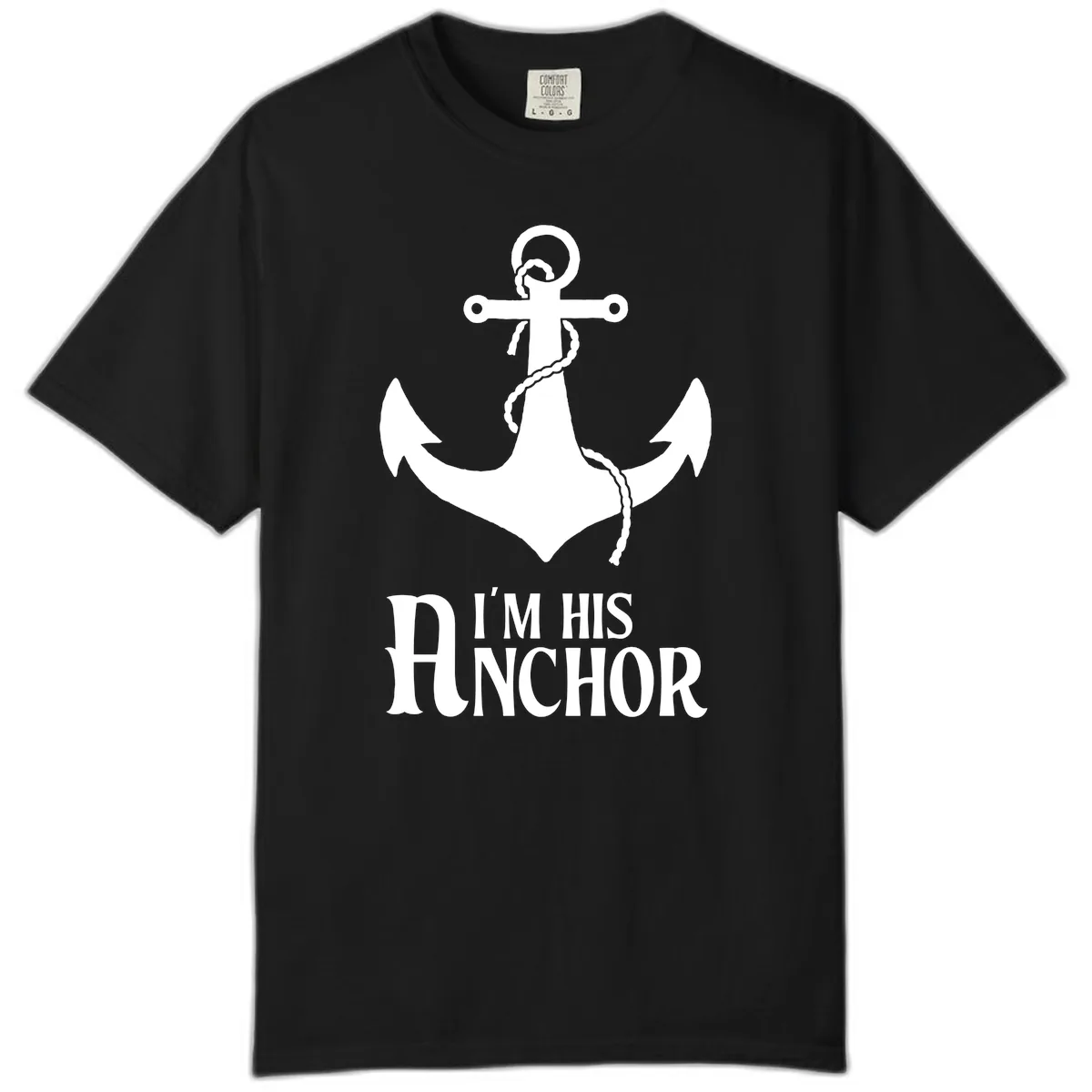 I'm His Anchor Comfort Color in Black