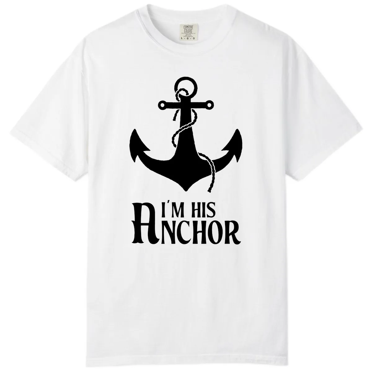 I'm His Anchor Comfort Color in White