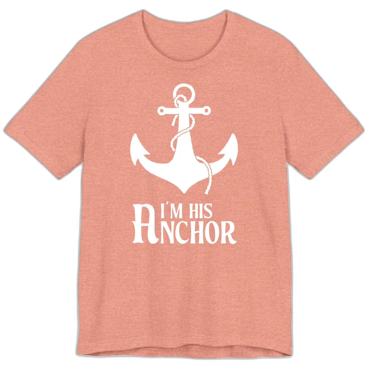 I'm His Anchor Premium T-Shirt in Heather Sunset