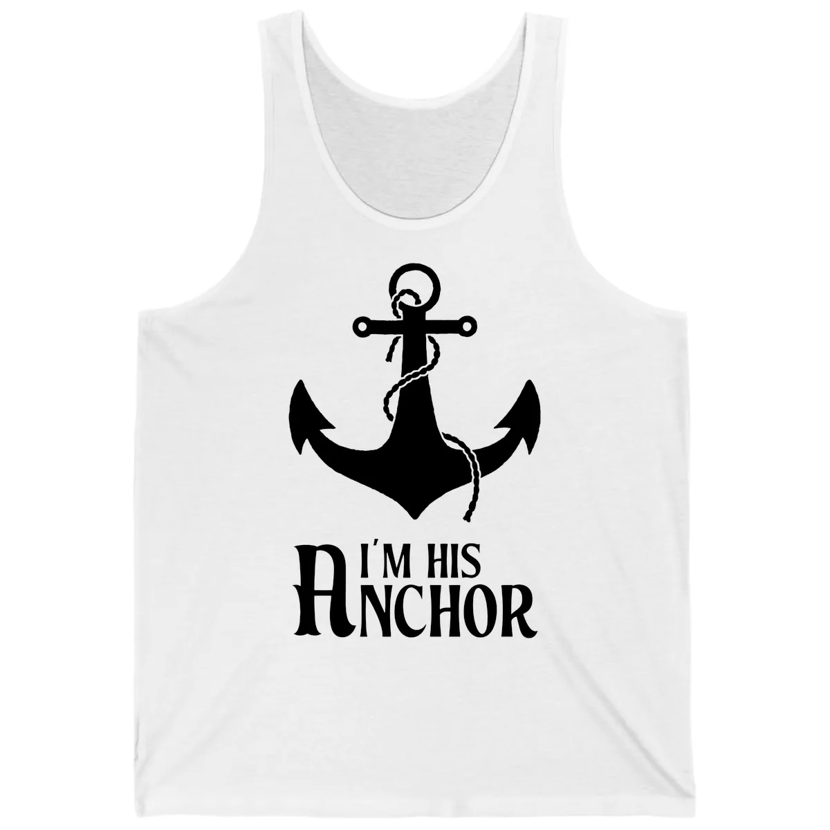 I'm His Anchor Tank in White