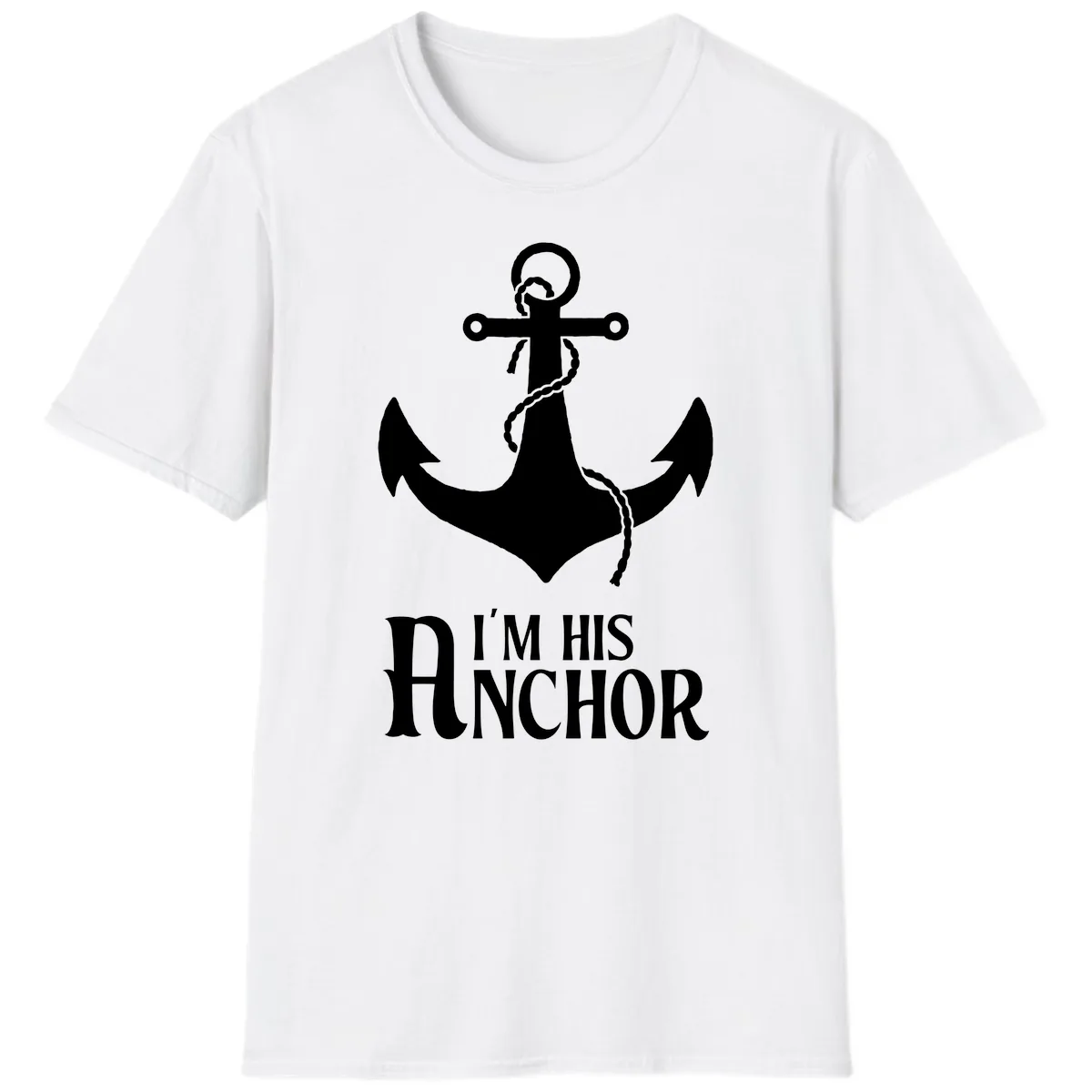 I'm His Anchor T-Shirt in White