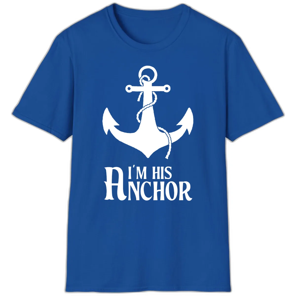 I'm His Anchor T-Shirt in Royal