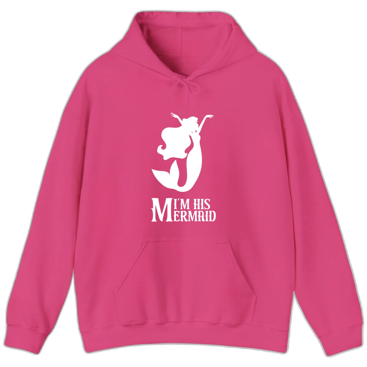I'm His Mermaid Hoodie in Heliconia