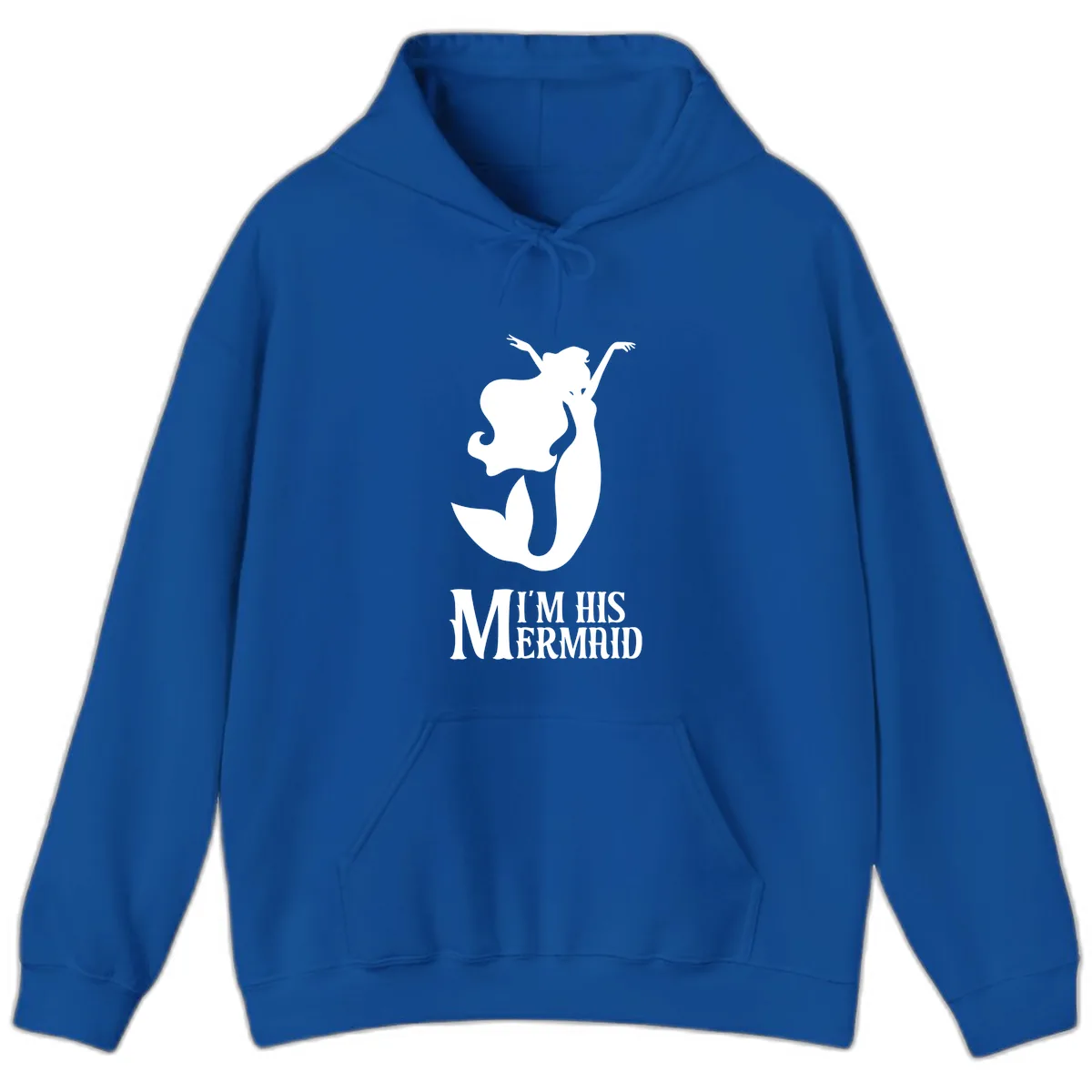 I'm His Mermaid Hoodie in Royal