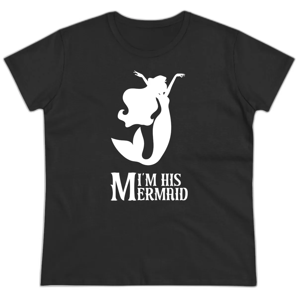 I'm His Mermaid Ladies Tee in Black