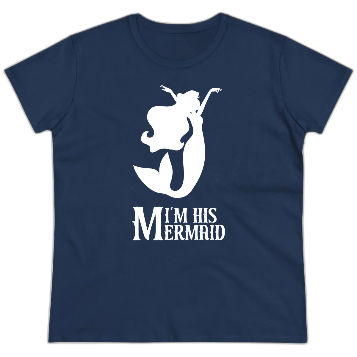 I'm His Mermaid Ladies Tee in Navy
