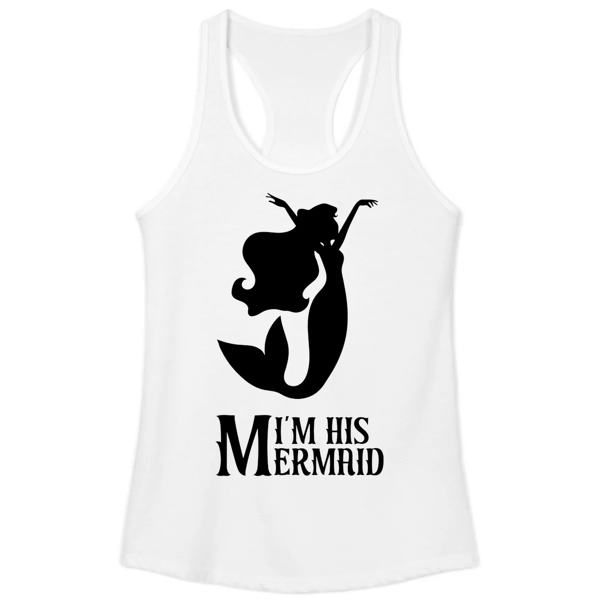 I'm His Mermaid Ladies Tank in White