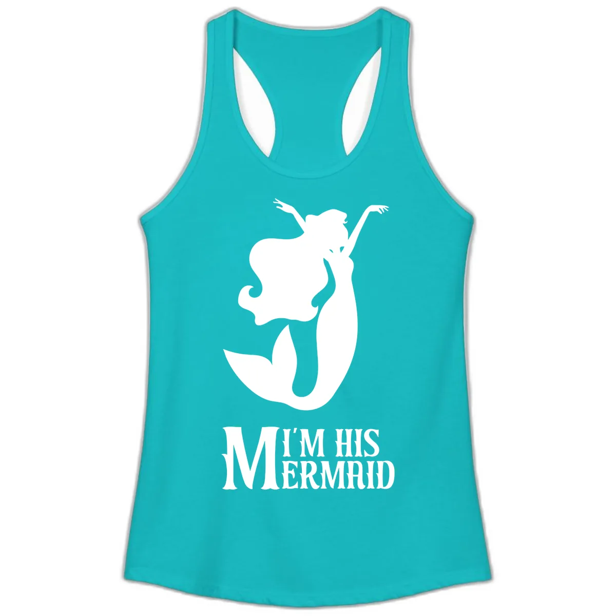 I'm His Mermaid Ladies Tank in Tahiti Blue