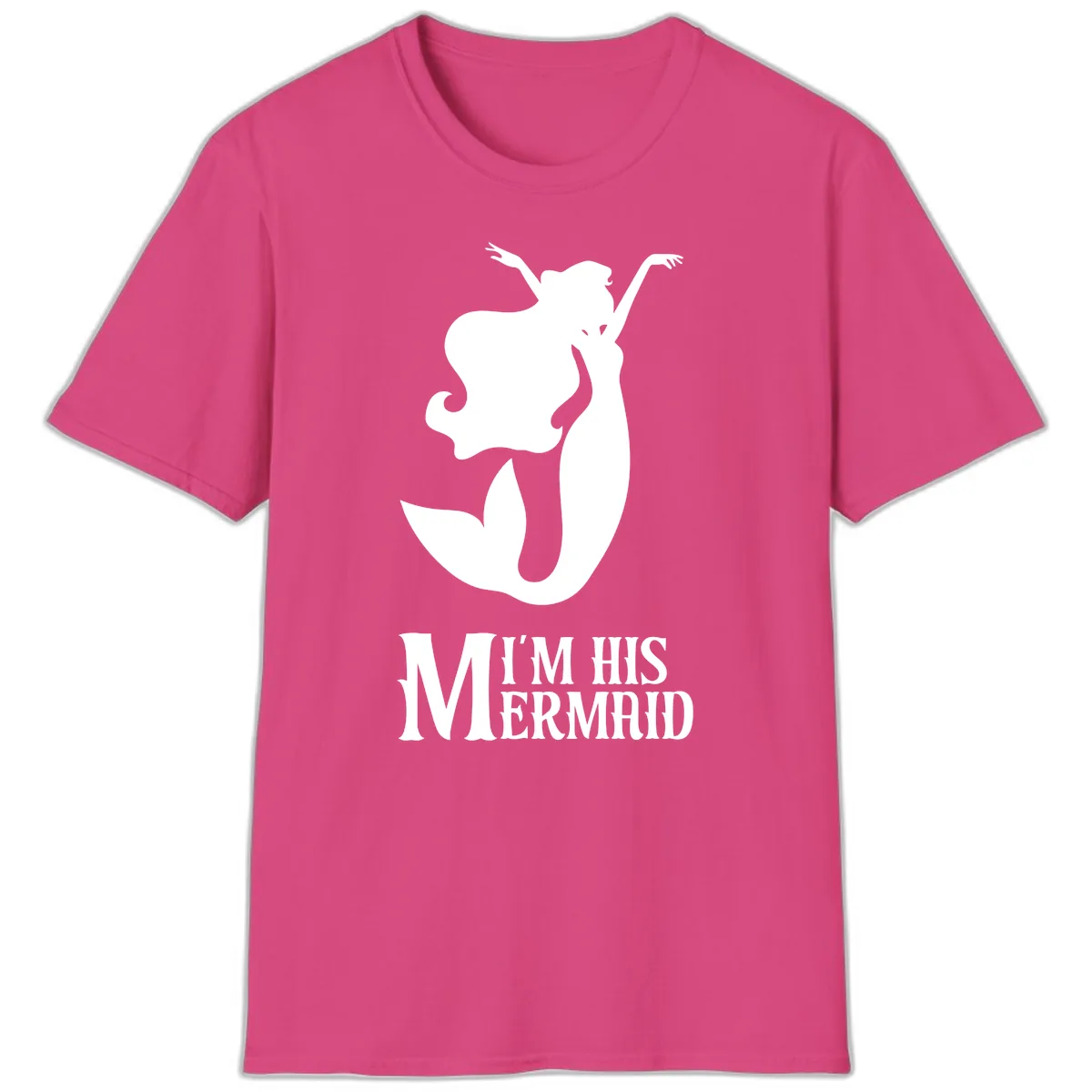 I'm His Mermaid T-Shirt in Heliconia
