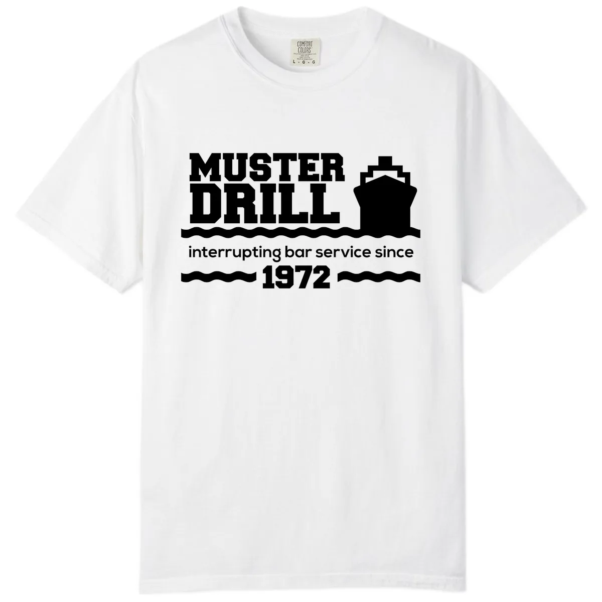 Muster Drill Interrupting Bar Service Since 1972 Comfort Color in White