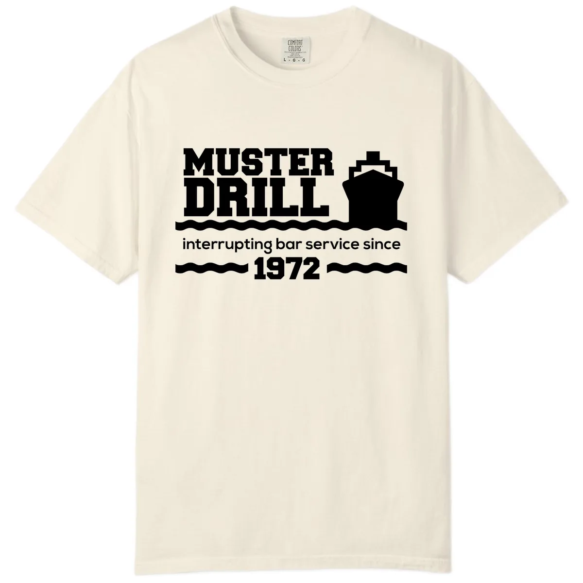 Muster Drill Interrupting Bar Service Since 1972 Comfort Color in Ivory