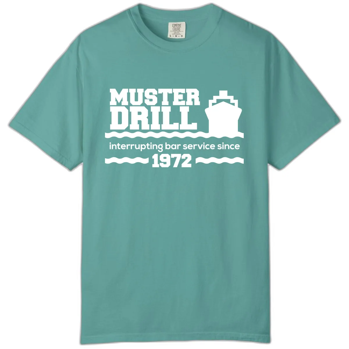 Muster Drill Interrupting Bar Service Since 1972 Comfort Color in Seafoam