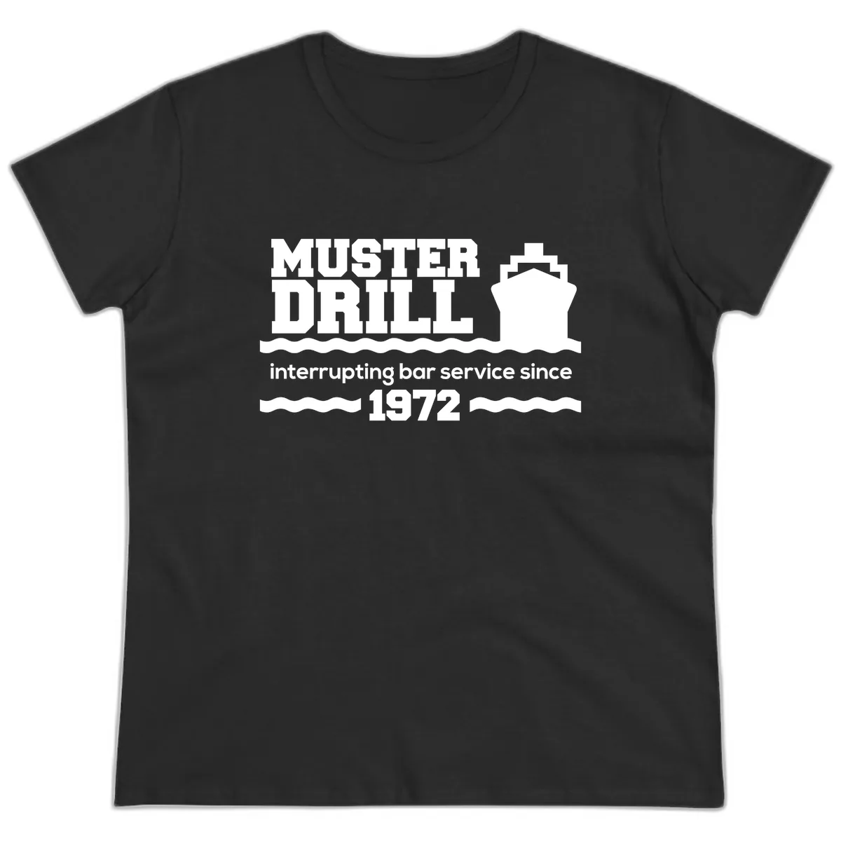 Muster Drill Interrupting Bar Service Since 1972 Ladies Tee in Black