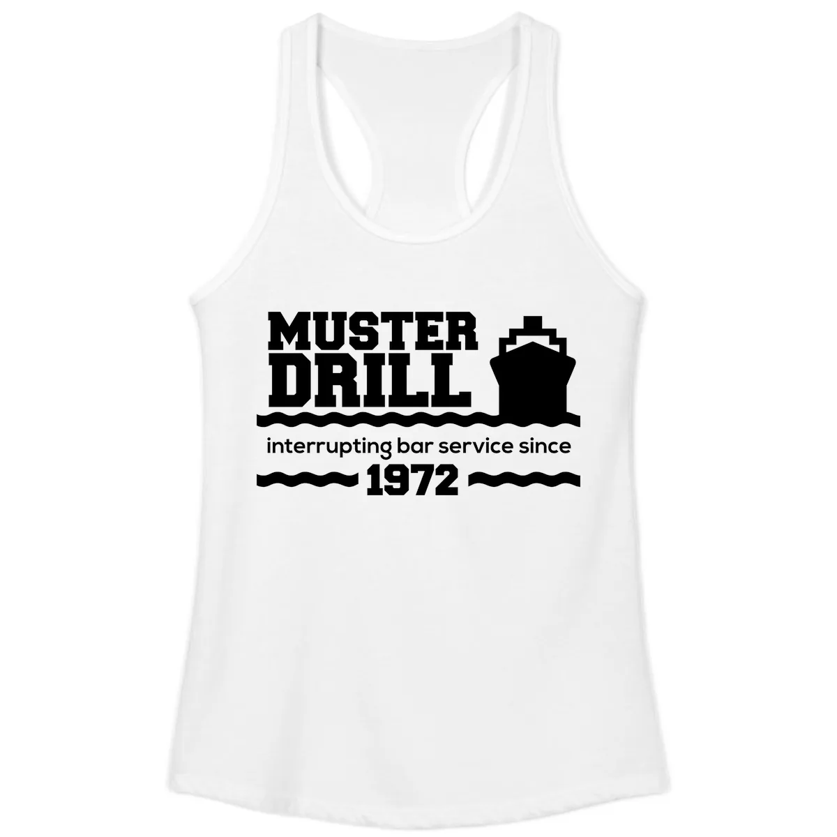 Muster Drill Interrupting Bar Service Since 1972 Ladies Tank in White