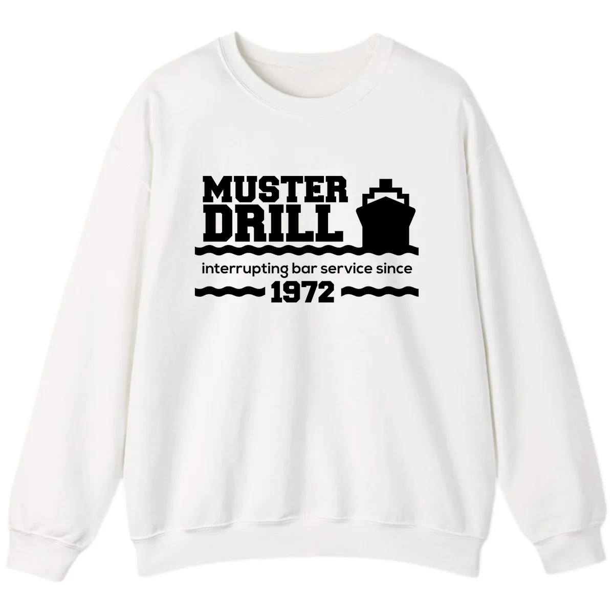 Muster Drill Interrupting Bar Service Since 1972 Sweatshirt in White
