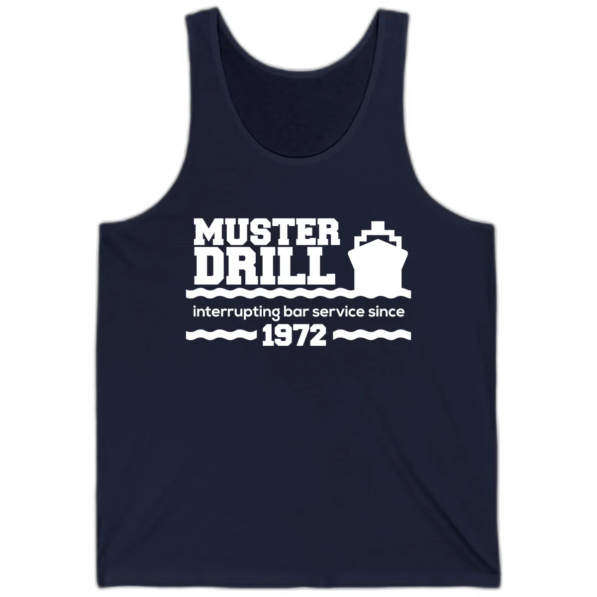 Muster Drill Interrupting Bar Service Since 1972 Tank in Navy