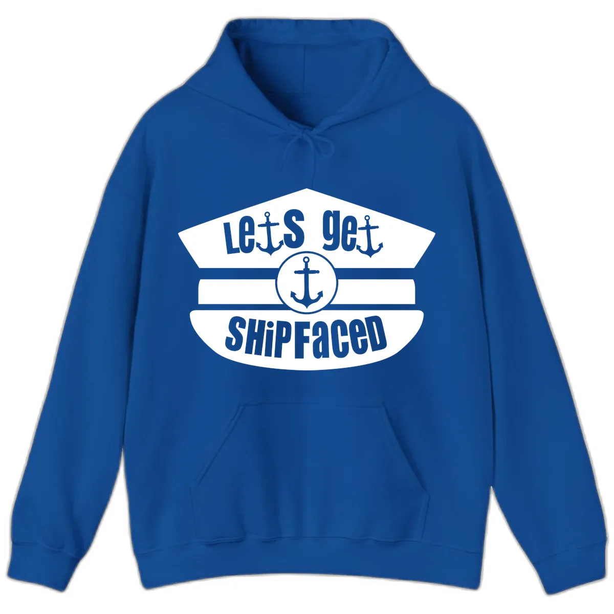 Let's Get Shipfaced Hoodie in Royal