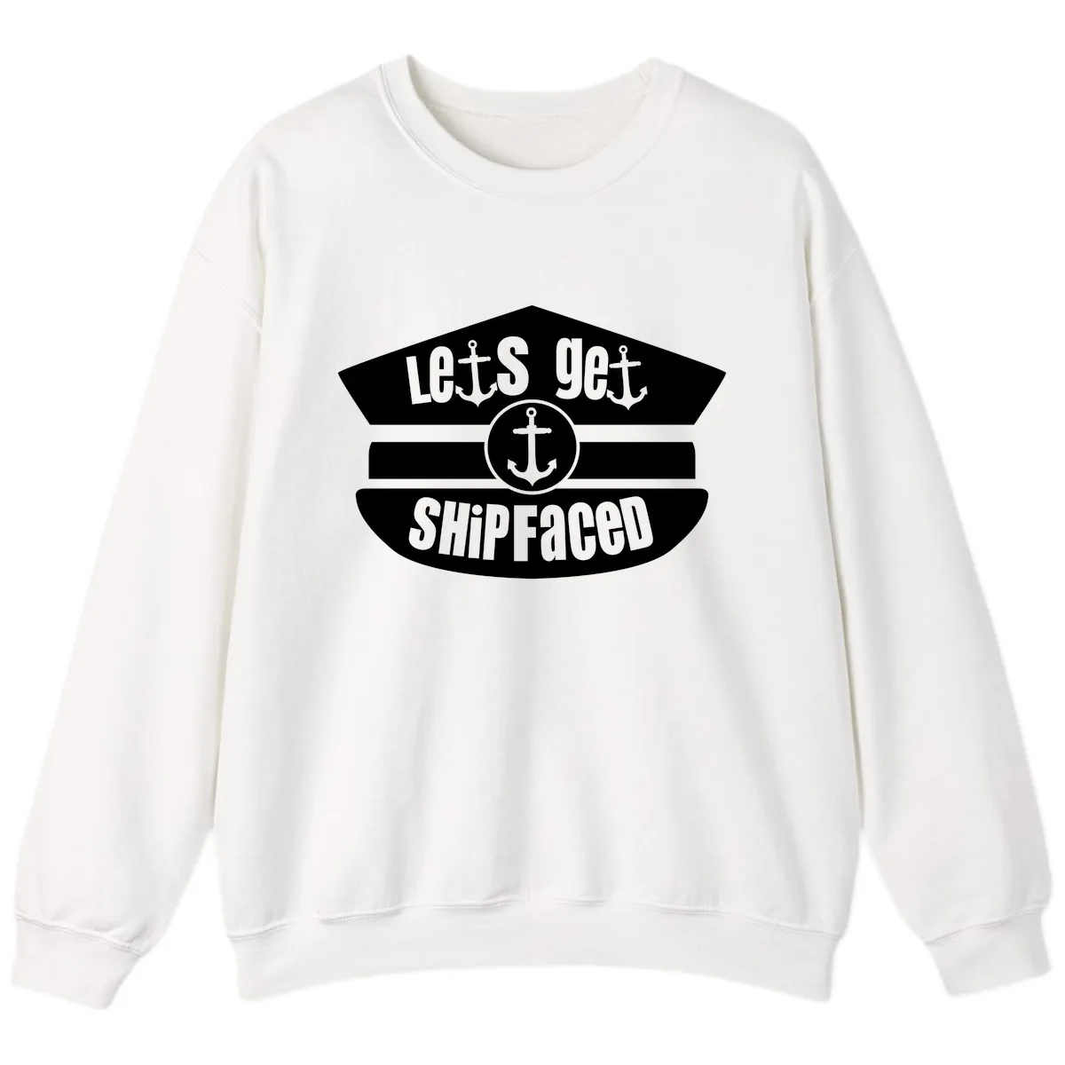 Let's Get Shipfaced Sweatshirt in White