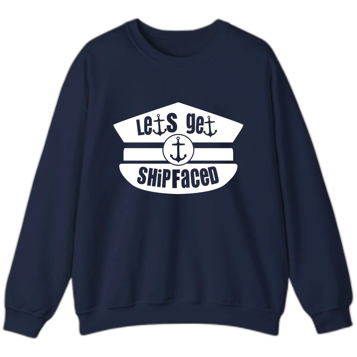 Let's Get Shipfaced Sweatshirt in Navy