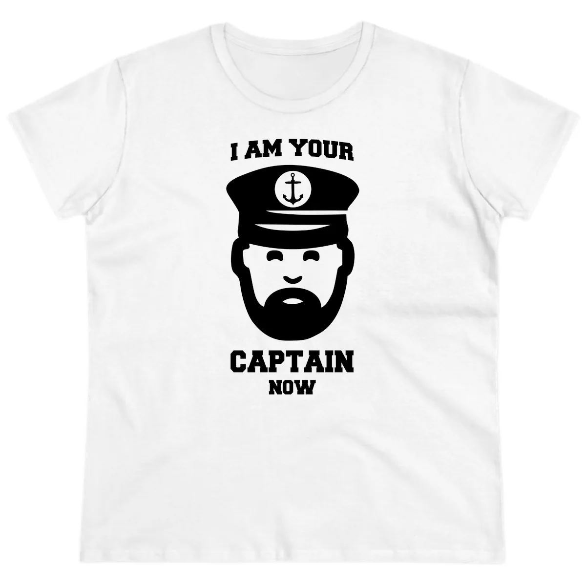 I Am Your Captain Now Ladies Tee in White