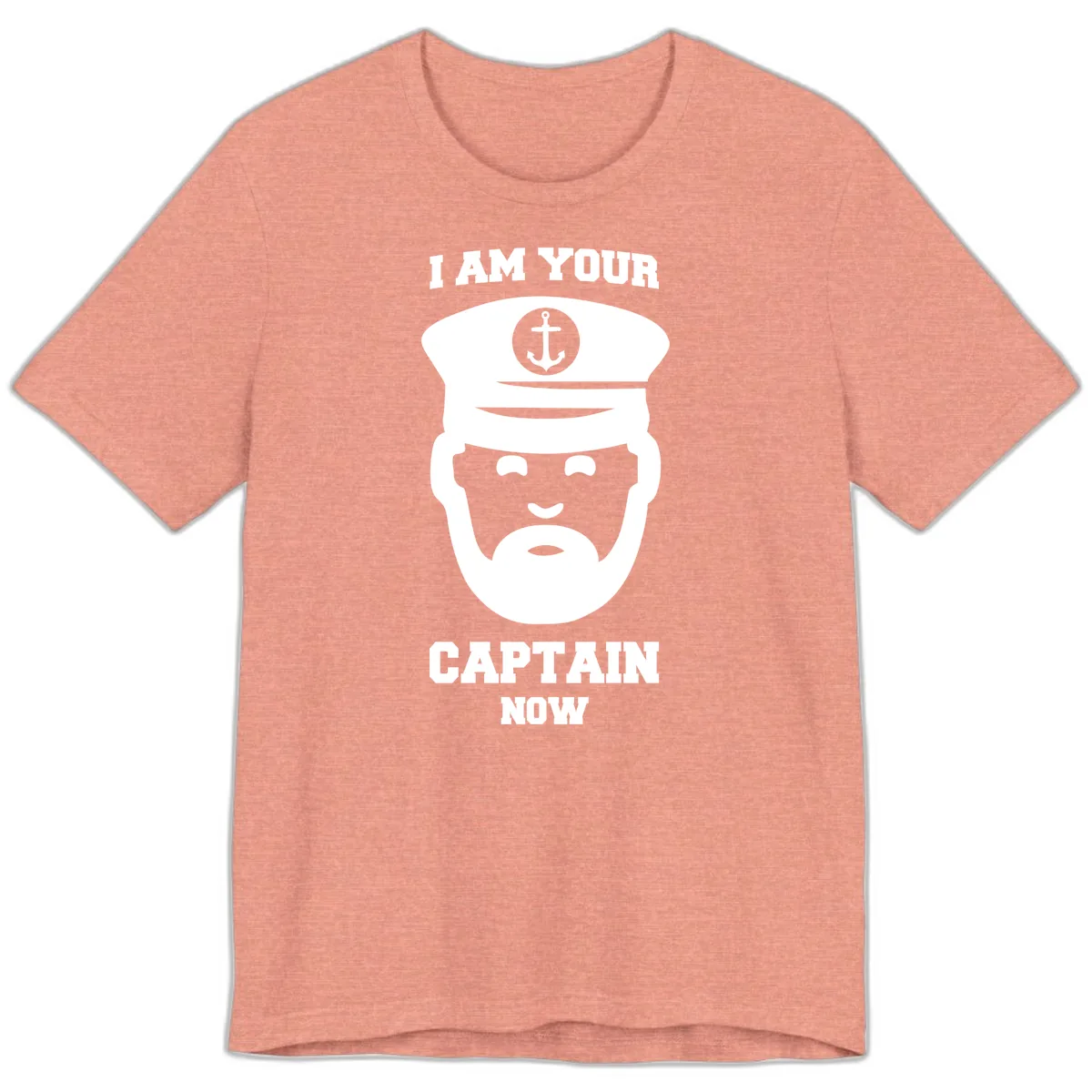 I Am Your Captain Now Premium T-Shirt in Heather Sunset