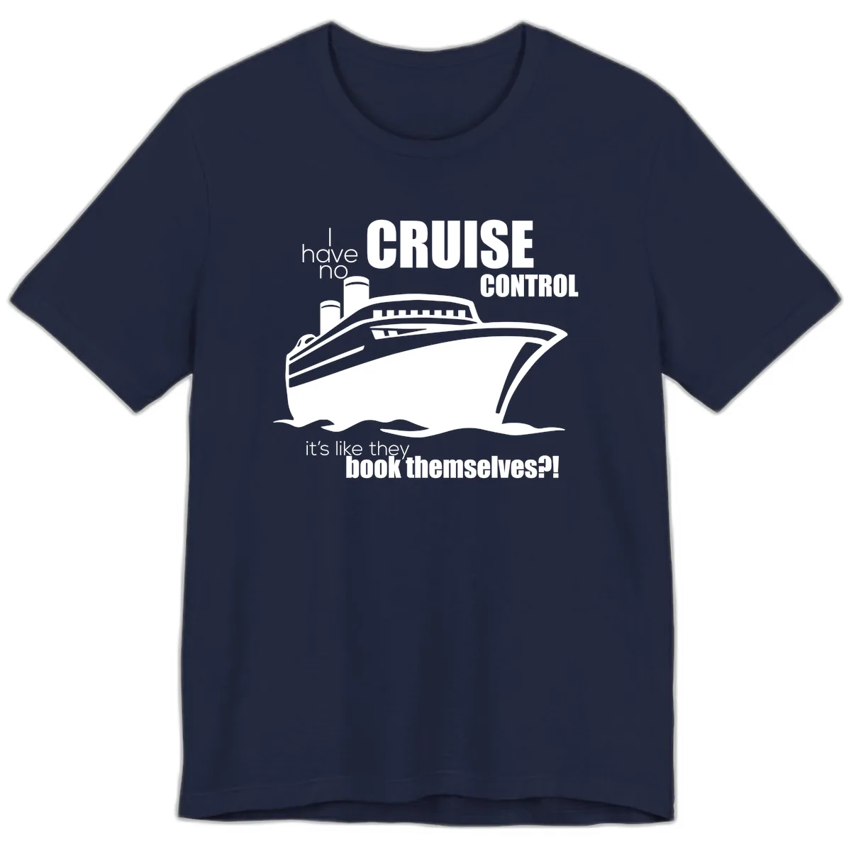 No Cruise Control Premium T-Shirt in Navy