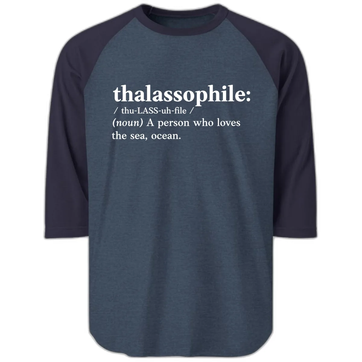 Thalassophile Ocean Lover Raglan 3/4 in Heather Denim Navy