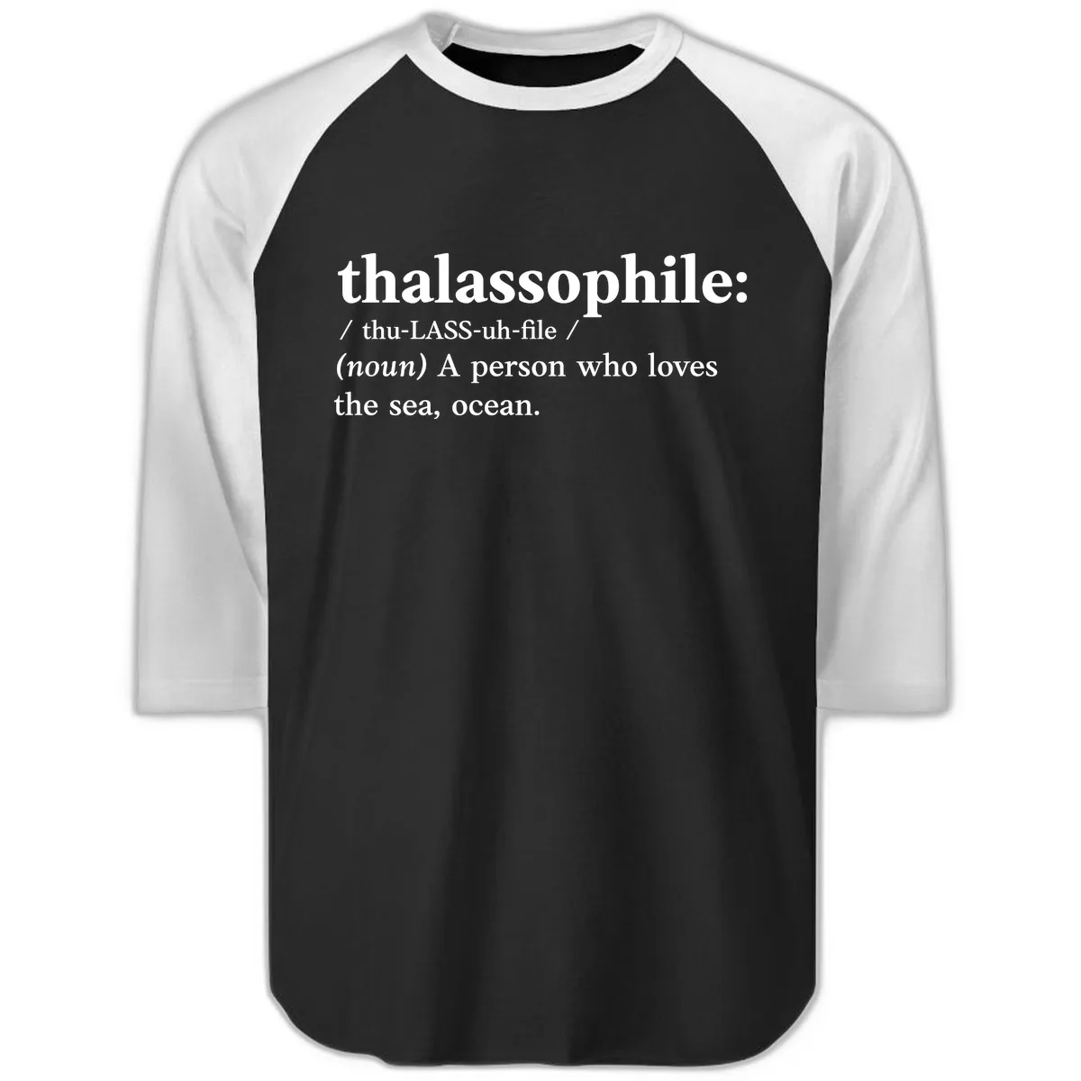 Thalassophile Ocean Lover Raglan 3/4 in Black White