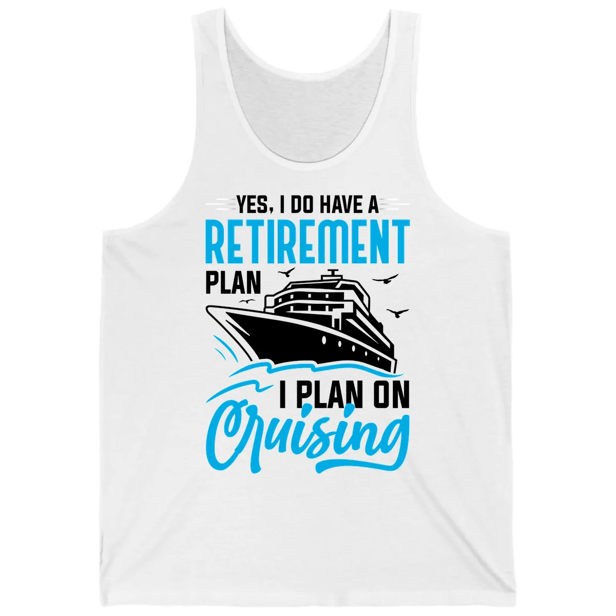 Retirement Plan Cruise Ship Tank in White
