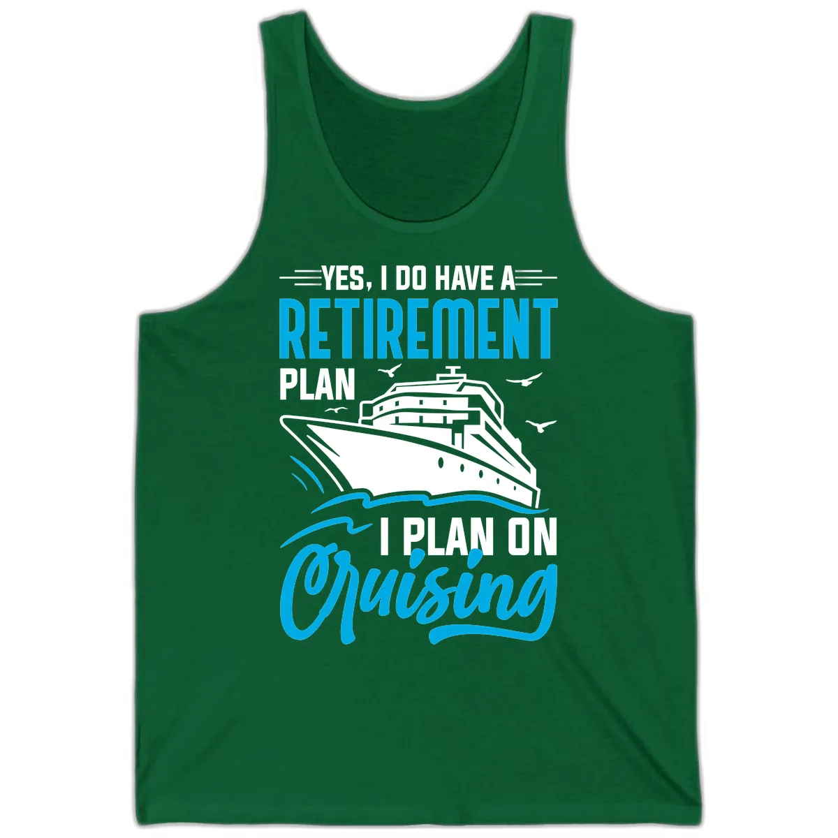Retirement Plan Cruise Ship Tank in Kelly