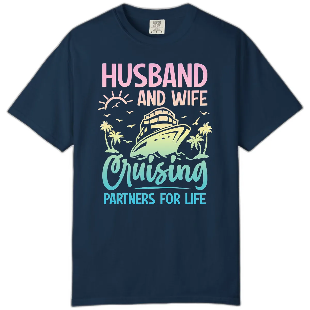 Husband And Wife Cruising Partners For Life Comfort Color in True Navy
