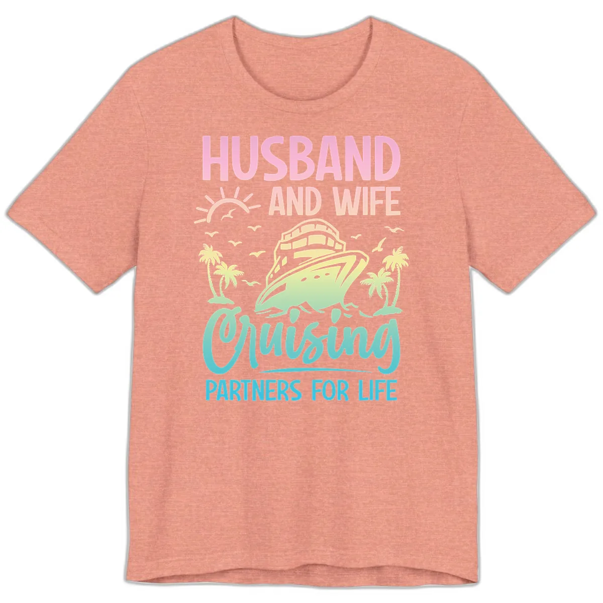 Husband And Wife Cruising Partners For Life Premium T-Shirt in Heather Sunset