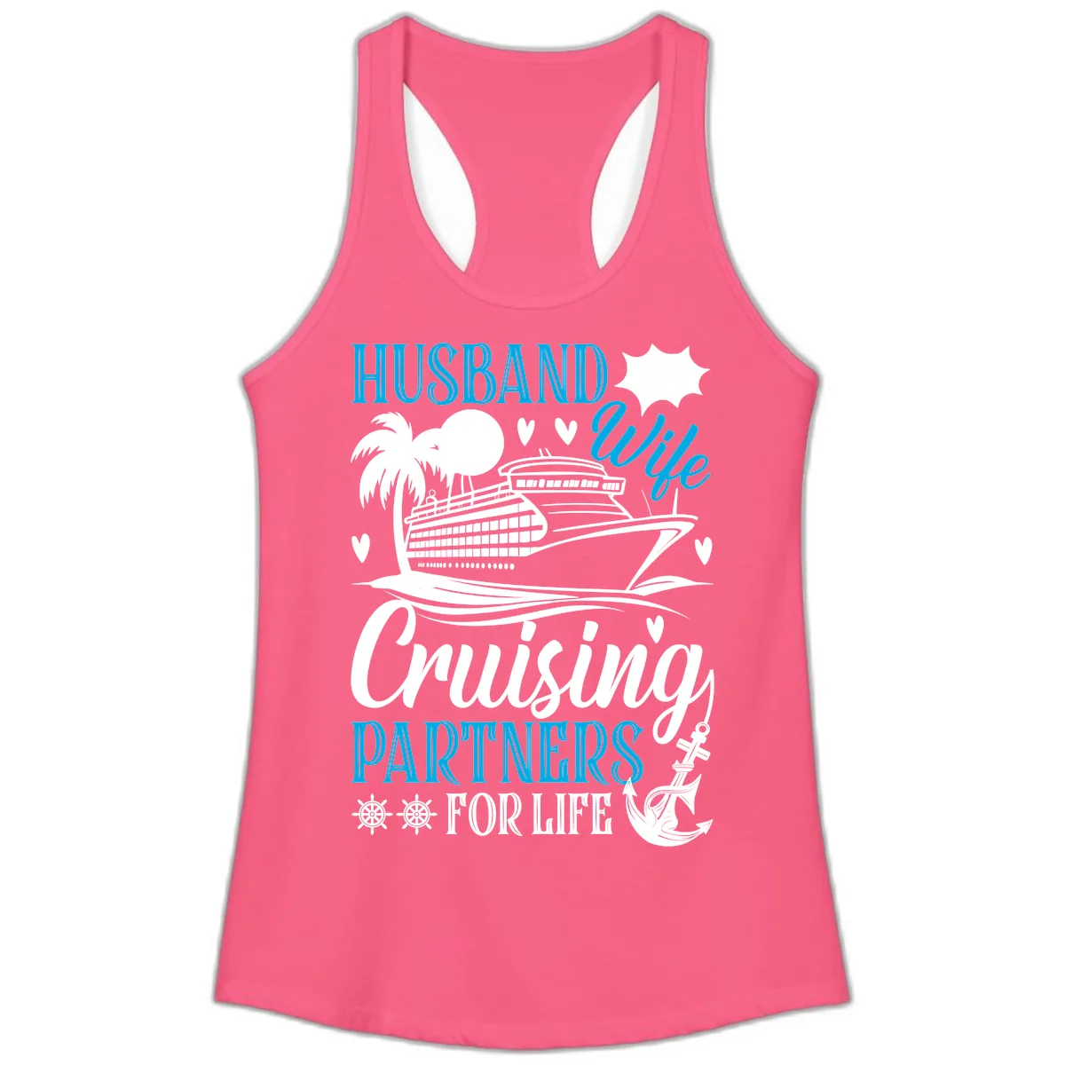 Husband and Wife Cruising Partners For Life Ladies Tank in Solid Hot Pink