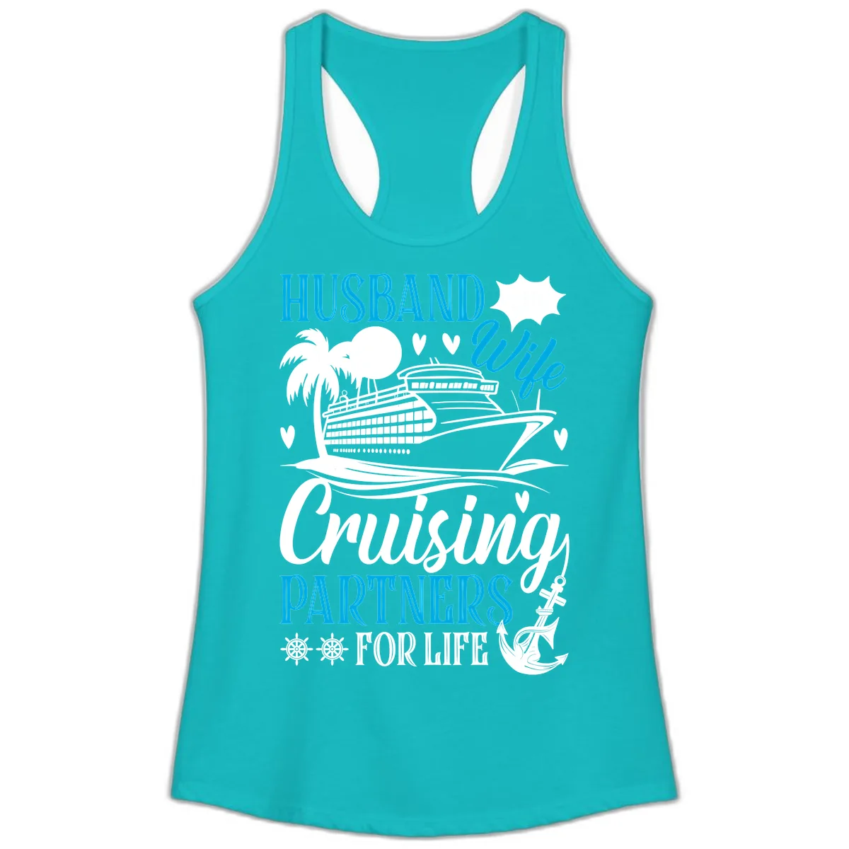 Husband and Wife Cruising Partners For Life Ladies Tank in Tahiti Blue
