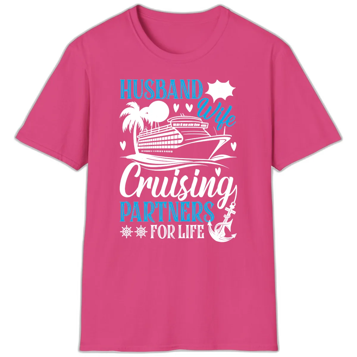 Husband and Wife Cruising Partners For Life T-Shirt in Heliconia