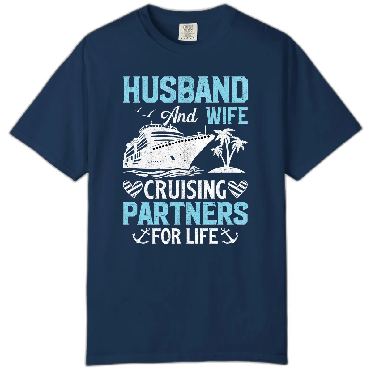 Husband And Wife Cruising Partners For Life Comfort Color in Navy