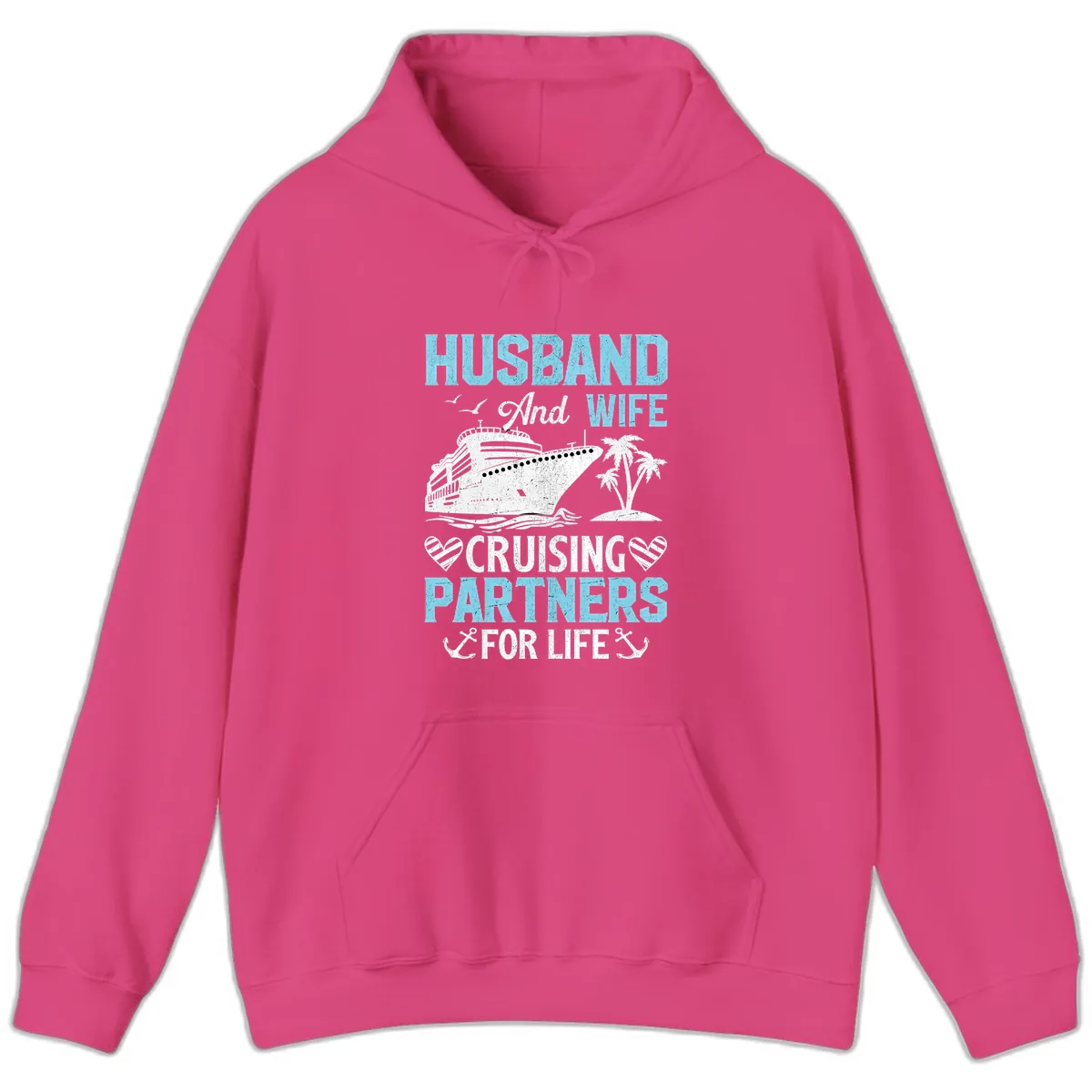 Husband And Wife Cruising Partners For Life Hoodie in Heliconia