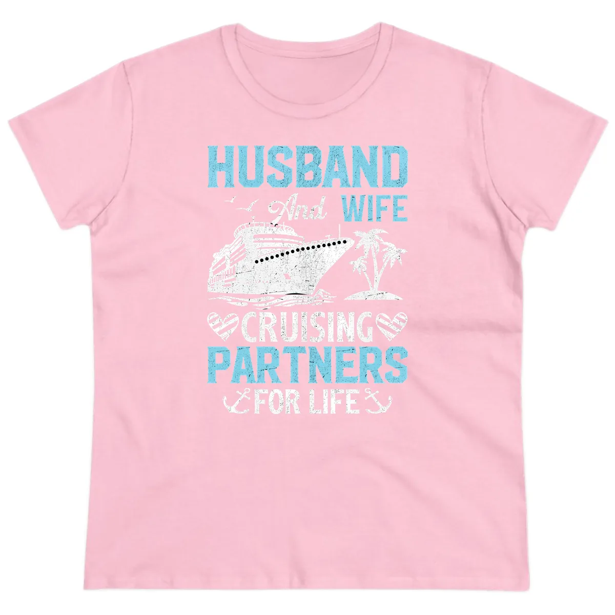 Husband And Wife Cruising Partners For Life Ladies Tee in Light Pink