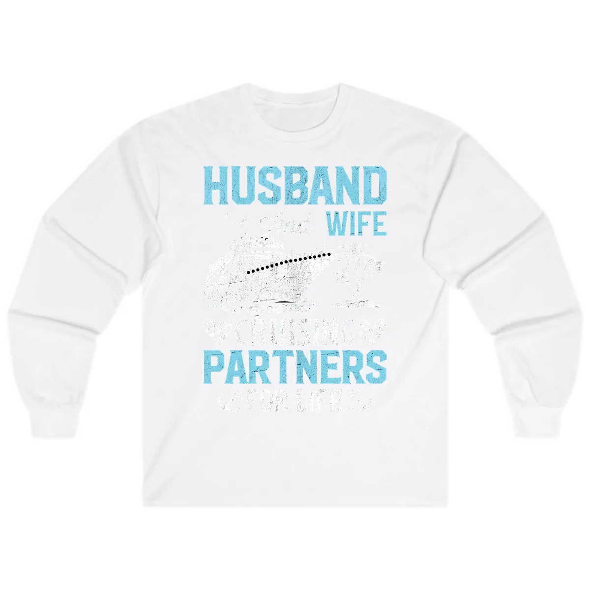 Husband And Wife Cruising Partners For Life Long Sleeve in White
