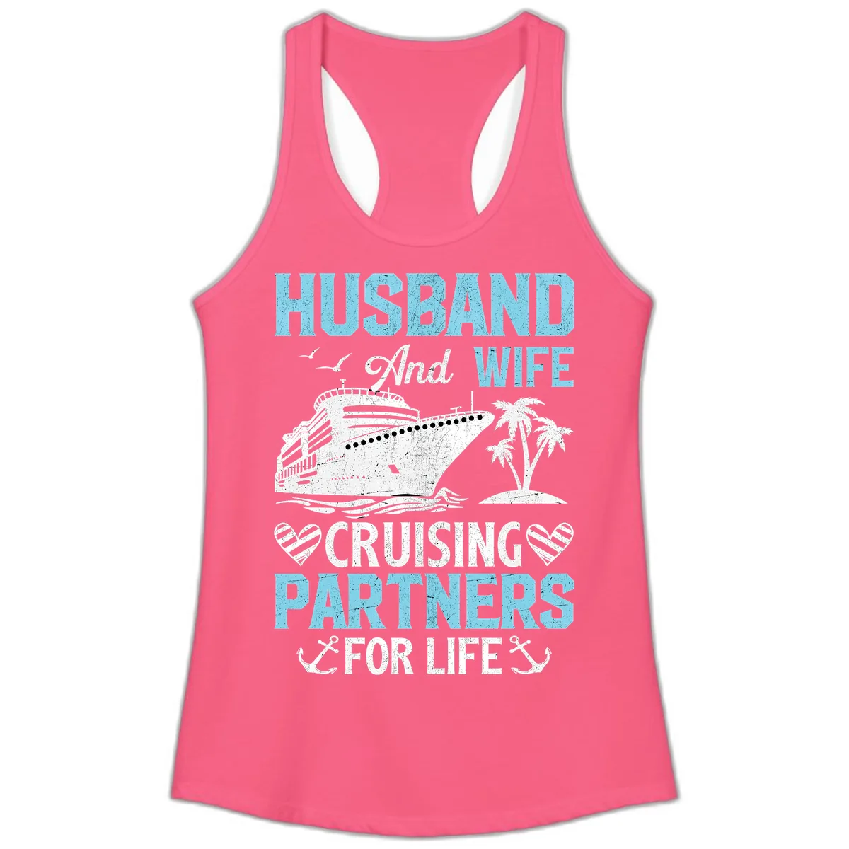 Husband And Wife Cruising Partners For Life Ladies Tank in Solid Hot Pink
