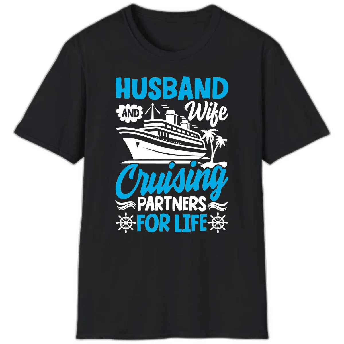 Husband And Wife Cruising Partners For Life T-Shirt in Black