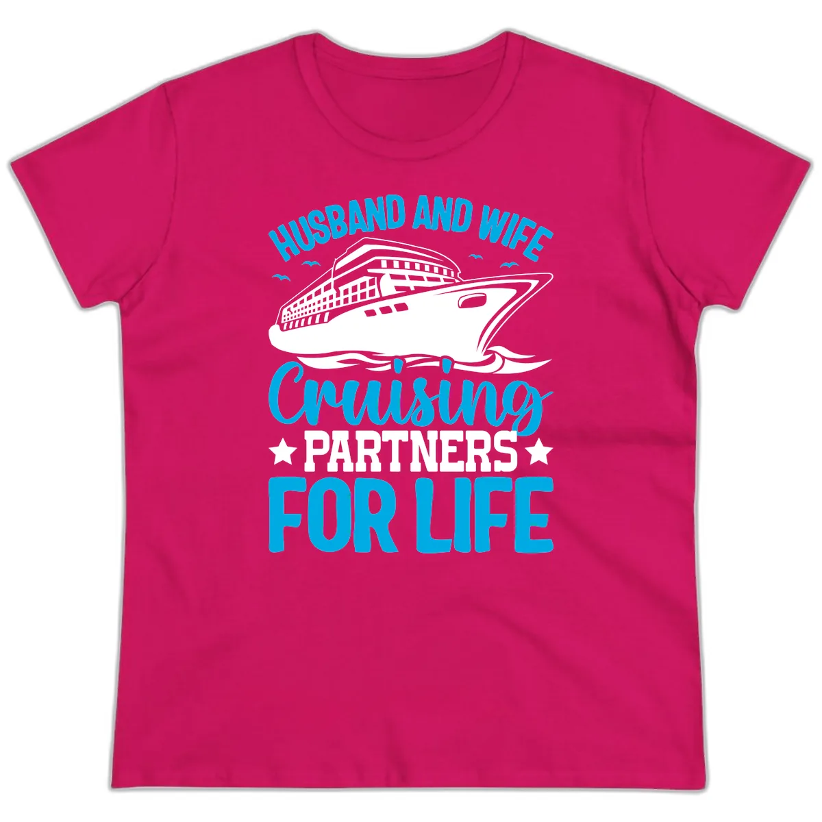 Husband And Wife Cruising Partners For Life Ladies Tee in Heliconia